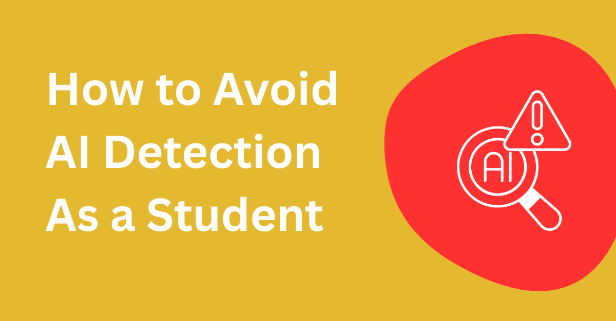 Cover graphic reading 'How to Avoid AI Detection As a Student' on yellow background with warning icon