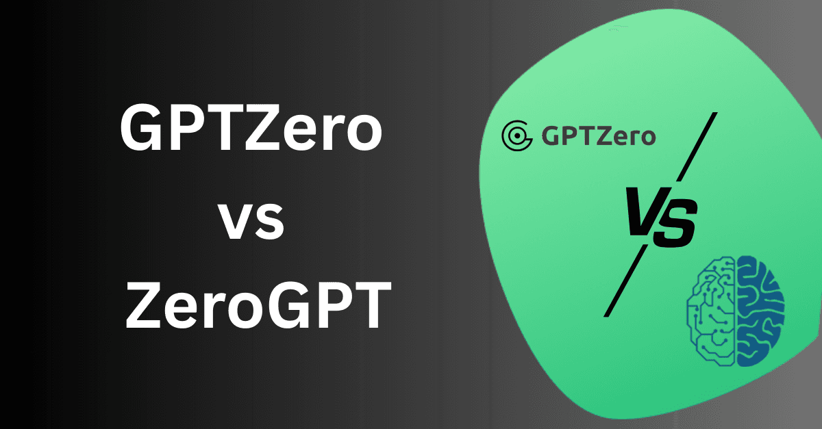 GPTZero versus ZeroGPT: What's the difference?