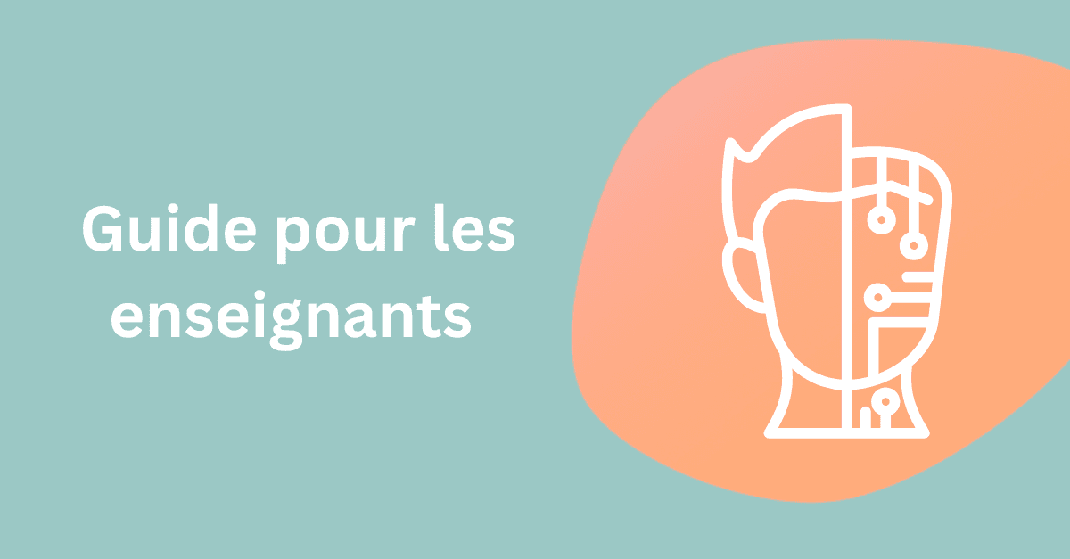 Comment vérifier si un élève a eu recours à l'IA (Guide pour les enseignants)