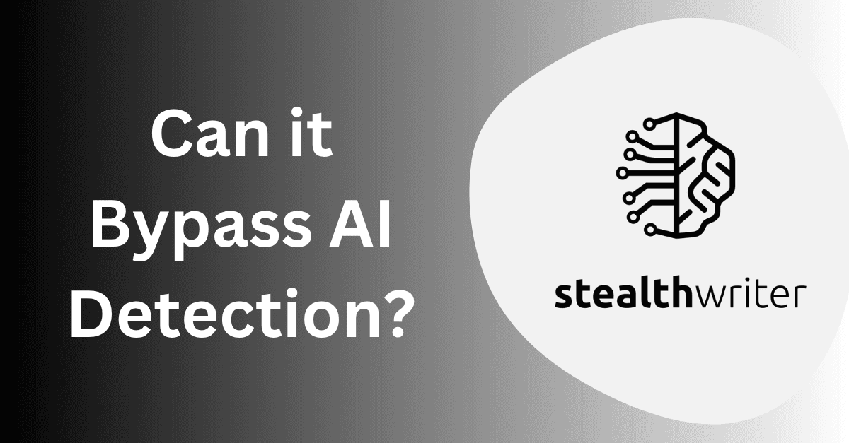 StealthWriter AI Review: Can it Bypass AI Detection?