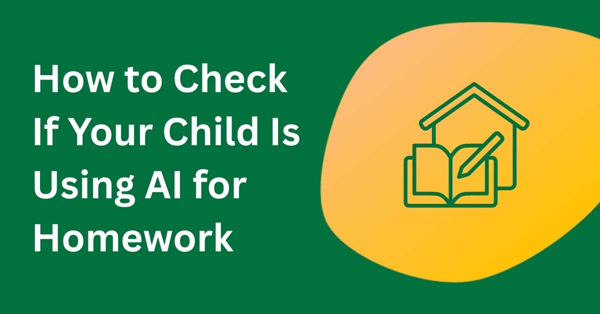 How to Check If Your Child Is Using AI for Homework