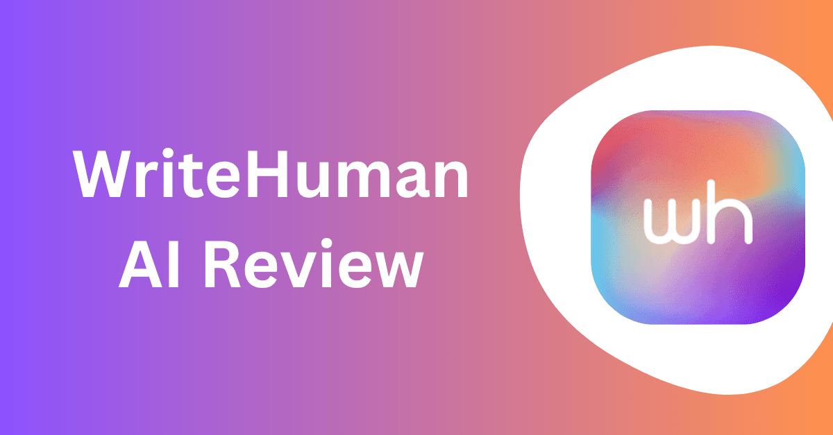 WriteHuman AI Review: Can it Bypass 4 Major AI Detectors?