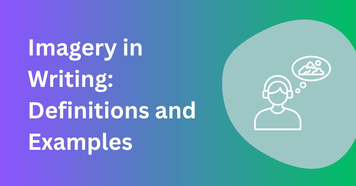 Imagery in Writing: Definitions and Examples