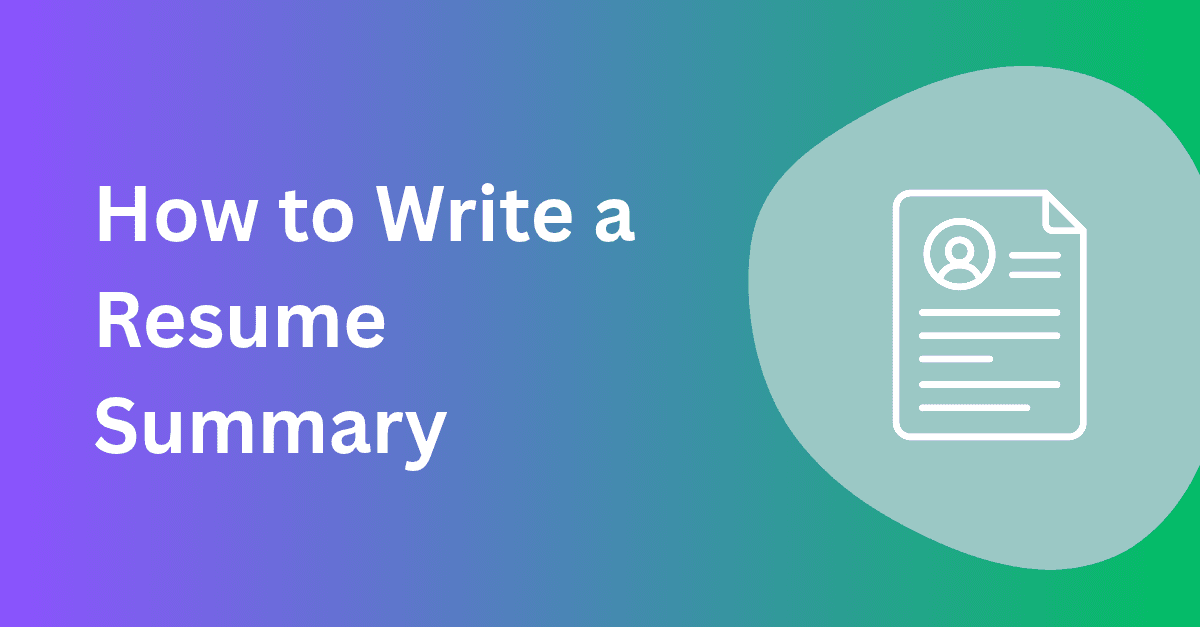 How to Write a Resume Summary, With Examples and Formula