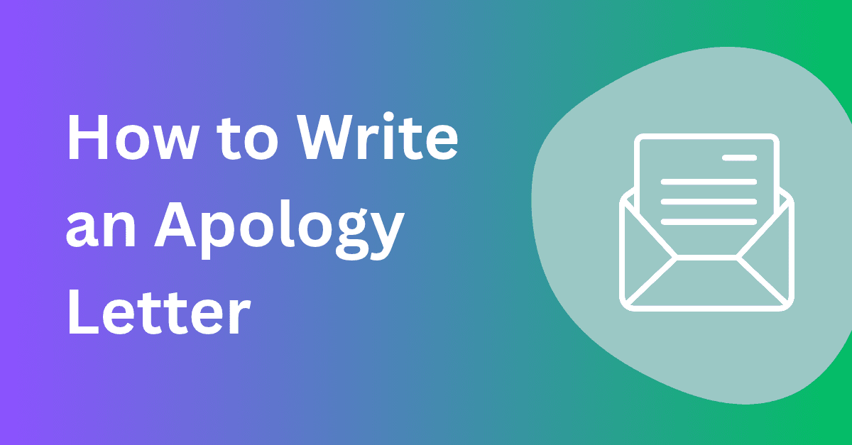 How to Write an Apology Letter That Actually Sounds Sincere